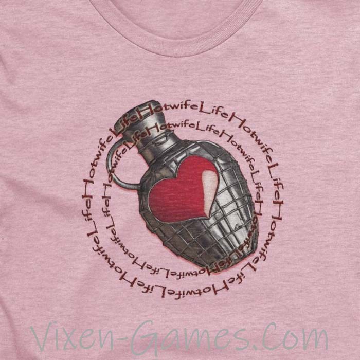 Hotwife Life Bottle of Love Heart Grenade shirt